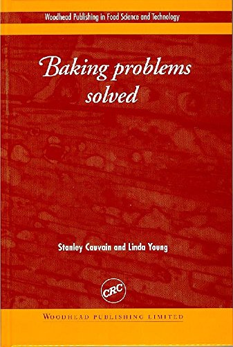 Baking Problems Solved (Woodhead Publishing Series in Food Science, Technology and Nutrition)