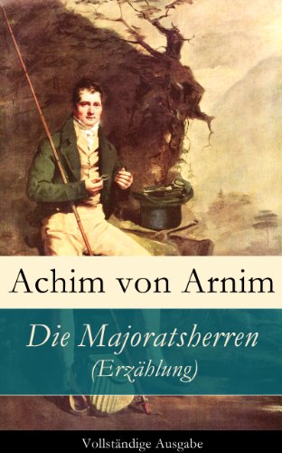 Die Majoratsherren (Erzählung) - Vollständige Ausgabe (German Edition)