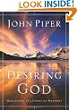 Desiring God: Meditations of a Christian Hedonist