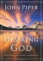 Desiring God: Meditations of a Christian Hedonist
