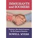 Immigrants and Boomers: Forging a New Social Contract for the Future of America