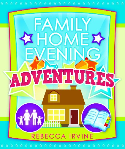Family Home Evening Adventures