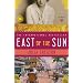 East of the Sun: A Novel