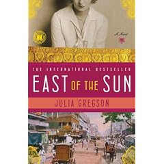East of the Sun by Julia Gregson