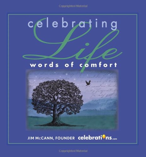 Celebrating Life: Words of Comfort