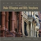 Sugar Hill: The Music of Duke Ellington and Billy Strayhorn