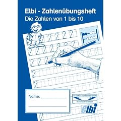 Elbi Zahlen�bungsheft: Zahlen schreiben lernen von 1 bis 10