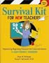Survival Kit for New Teachers: Empowering Beginning Educators for Classroom Success