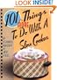 101 More Things to do with a Slow Cooker