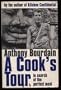 Cooks Tour : Global Adventures in Extreme Cuisines"