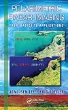 Polarimetric Radar Imaging: From Basics to Applications (Optical Science and Engineering)