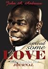 Spread Some Love (Relationships 101) JOURNAL: The 52 Week JOURNAL Plus.