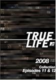 True Life 2008 Collection Episodes 11 & 12 dvd cover art