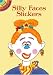 Silly Faces Stickers (Dover Little Activity Books)