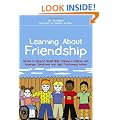 Learning About Friendship: Stories to Support Social Skills Training in Children with Asperger Syndrome and High Functioning Autism