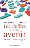Les chiffres et votre avenir