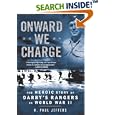 Onward We Charge: The Heroic Story of Darby's Rangers in World War II by H. Paul Jeffers