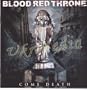 Come Death - Blood Red Throne