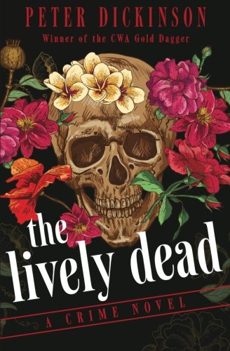 The Lively Dead: A Crime Novel