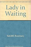 Lady in waiting