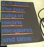 The four rules of metric measures and time