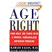 Age Right: Turn Back the Clock with a Proven, Personalized, Anti-Aging Program