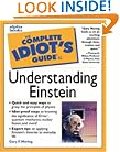 The Complete Idiot's Guide to Understanding Einstein