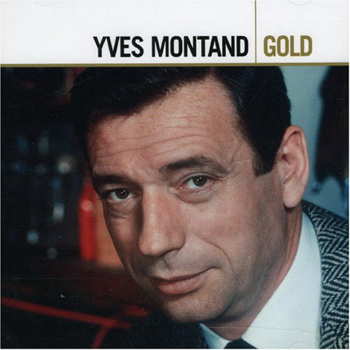 CD-Charts  Search : Yves Montand - Gold