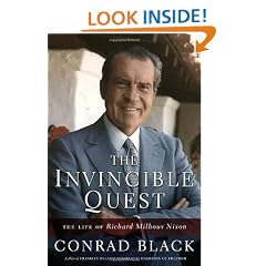 The Invincible Quest: The Life of Richard Milhous Nixon