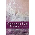 Generative Trance: Third Generation Trance Work