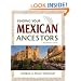 Finding Your Mexican Ancestors: A Beginner's Guide (Finding Your Ancestors)