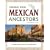 Finding Your Mexican Ancestors: A Beginner's Guide (Finding Your Ancestors)