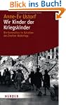 Wir Kinder der Kriegskinder: Die Gene...