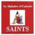 An Alphabet of Catholic Saints
