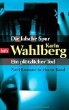 Die falsche Spur/Ein plötzlicher Tod
