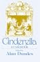 Cinderella: A Casebook (Garland Folklore Casebooks)