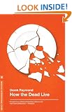 How the Dead Live (Melville International Crime)