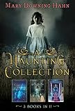 A Haunting Collection by Mary Downing Hahn: Deep and Dark and Dangerous, All the Lovely Bad Ones, and Wait Till Helen Comes