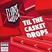Til the Casket Drops