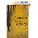 Requiem for the Orchard (Akron Series in Poetry)