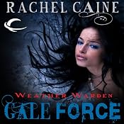 Gale Force: Weather Warden, Book 7 | Rachel Caine