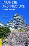 Japanese Architecture: A Short History