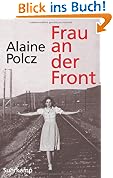 #7: Frau an der Front: Ein Bericht