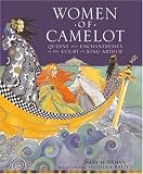 Buy : Women of Camelot: Queens and Enchantresses at the Court of King Arthur