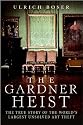 The Gardner Heist