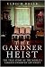 The Gardner Heist