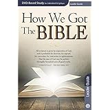 how we got the bible leader guide