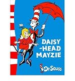 [(Daisy-head Mayzie )] [Author: Dr. Seuss] [Nov-2004]
