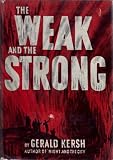 The Weak and the Strong