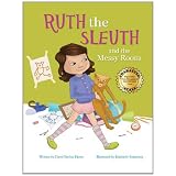Ruth the Sleuth and the Messy Room ~ Carol Gordon Ekster